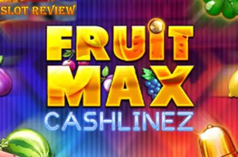 Fruit Max Cashlinez slot